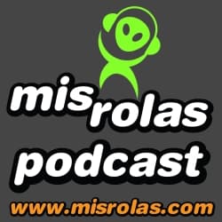 El podcast de MisRolas