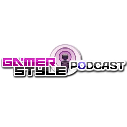 Gamer Style Podcast #1