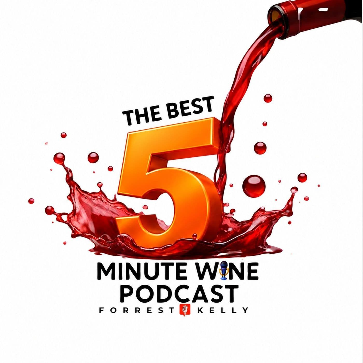 The Best 5 Minute Wine Podcast