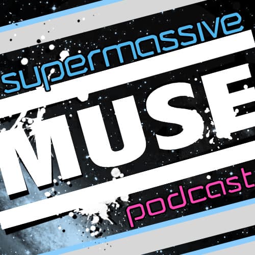 SuperMassiveMusePodcast