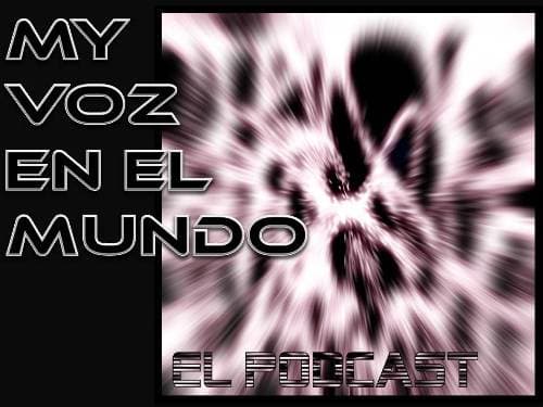 MY VOZ EN EL MUNDO PODCAST