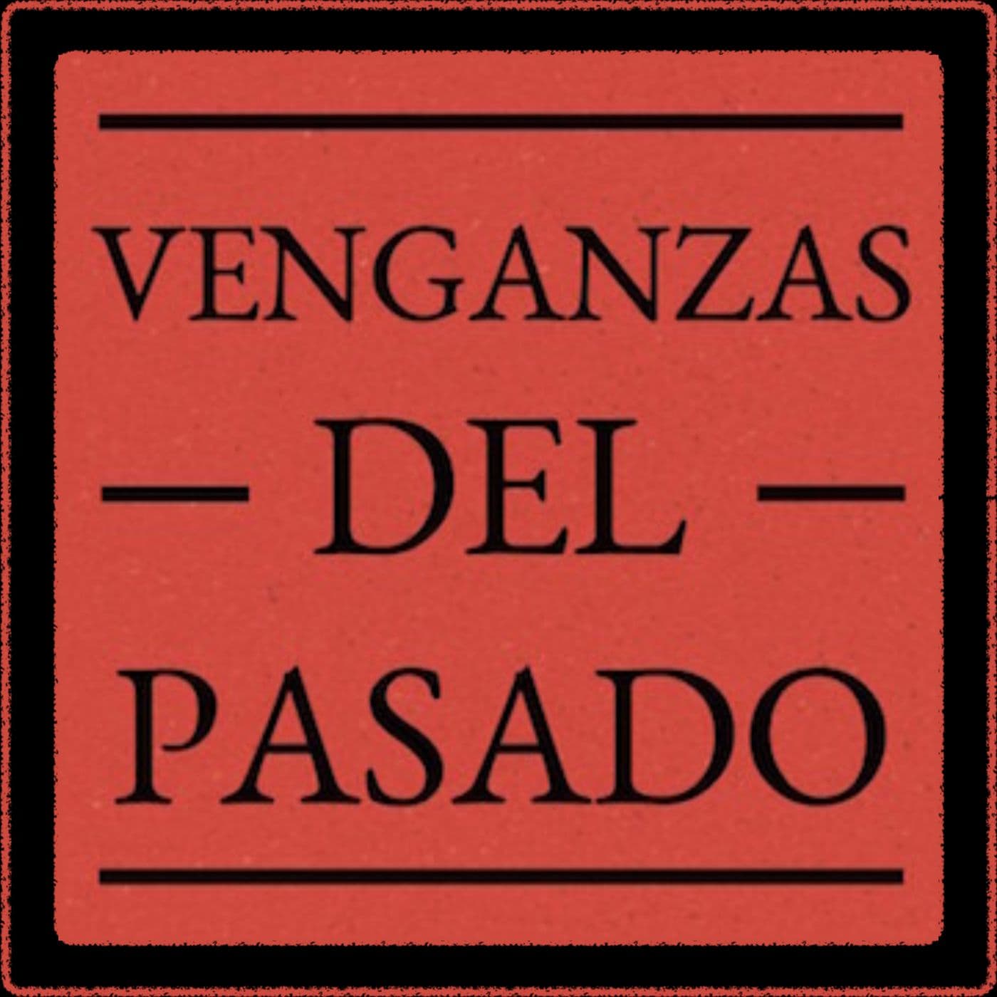 Venganzas del Pasado