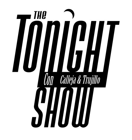 The Tonight Show: Con Calleja & Trujillo (Podcast) - www.poderato.com/tremulantdtn
